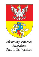 Honorowy Patronat Prezydenta Miasta Białegostoku